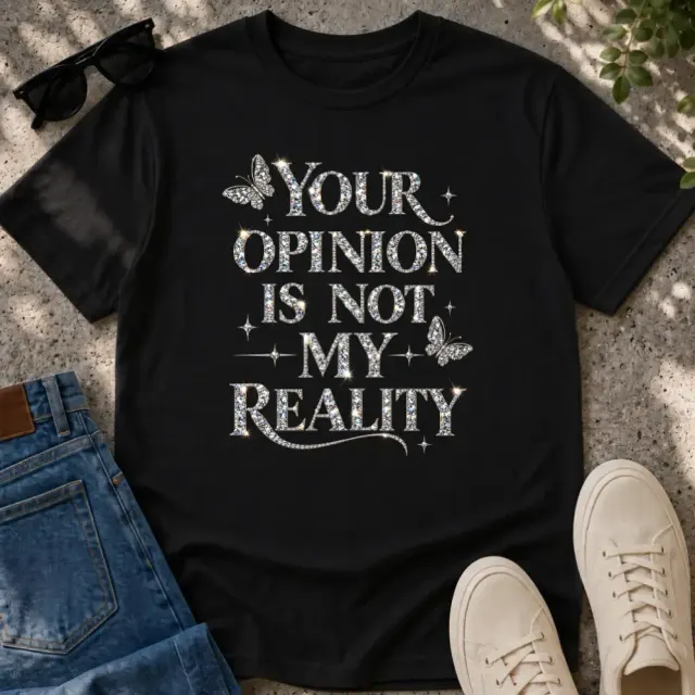  Not My Reality T-Shirt